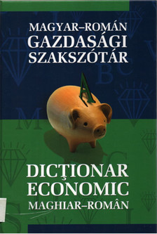 Fazekas Emese, Somai József - Magyar-Román Gazdasági Szakszótár - Dictionar Economic Maghiar-Román. [antikvár]
