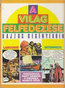Milani, Mino, Castex, Pierre - A világ felfedezése rajzos regényekben 1. [antikvár]