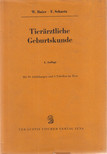 Dr. Walther Baier, F. Schaetz, A. O. Stoss - Tierärztliche Geburtskunde [antikvár]