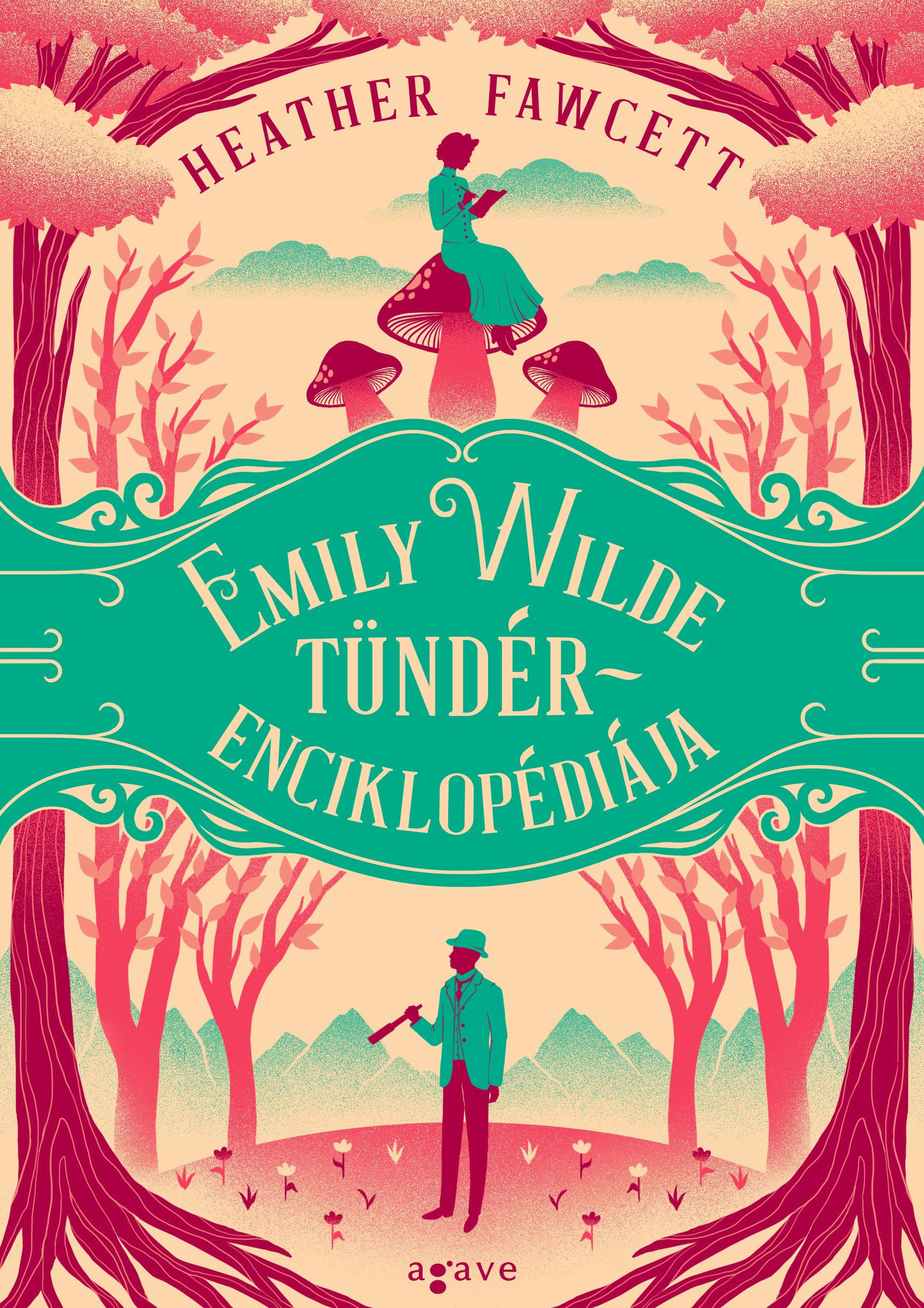 Heather Fawcett - Emily Wilde tündérenciklopédiája [eKönyv: epub, mobi]