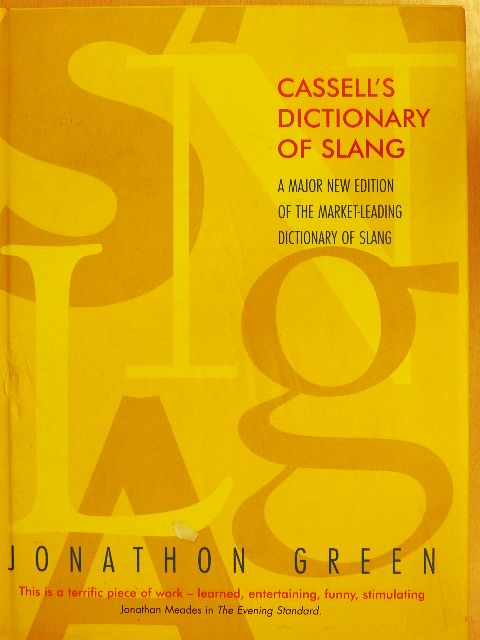 Jonathon Green - Cassell's Dictionary of Slang [antikvár]