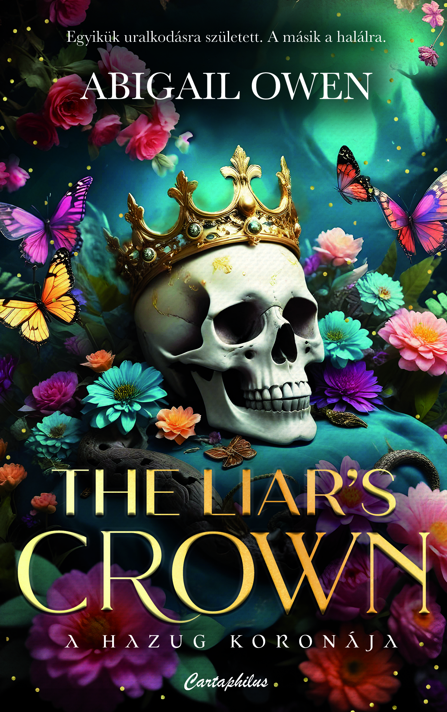 Abigail Owen - The Liar's Crown - A hazug koronája [eKönyv: epub, mobi]