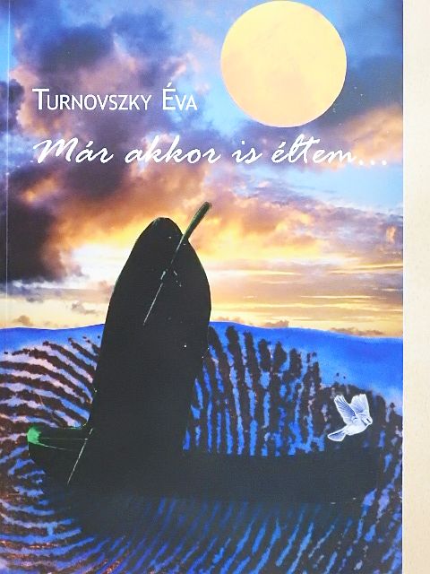 Turnovszky Éva - Már akkor is éltem... [antikvár]