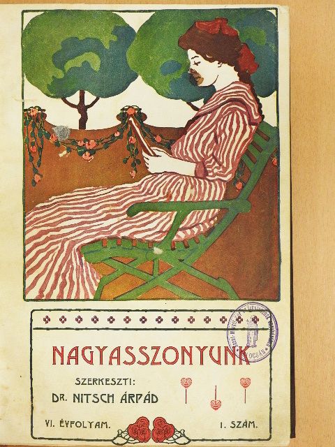 Hegedüs Andorka - Nagyasszonyunk 1909. szeptember-1910. június [antikvár]