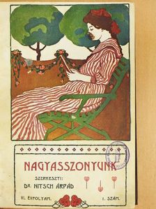 Hegedüs Andorka - Nagyasszonyunk 1909. szeptember-1910. június [antikvár]