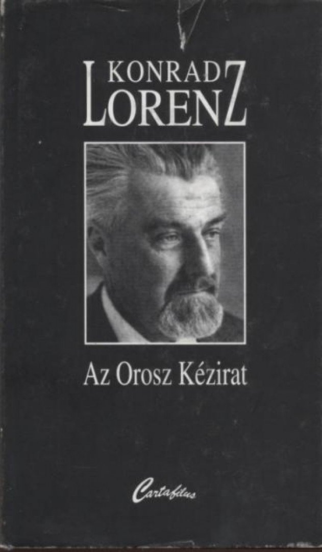 Konrad Lorenz - Az „orosz kézirat” (1944-1948) [antikvár]