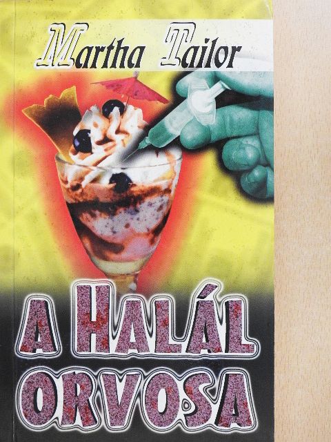 Martha Tailor - A halál orvosa [antikvár]