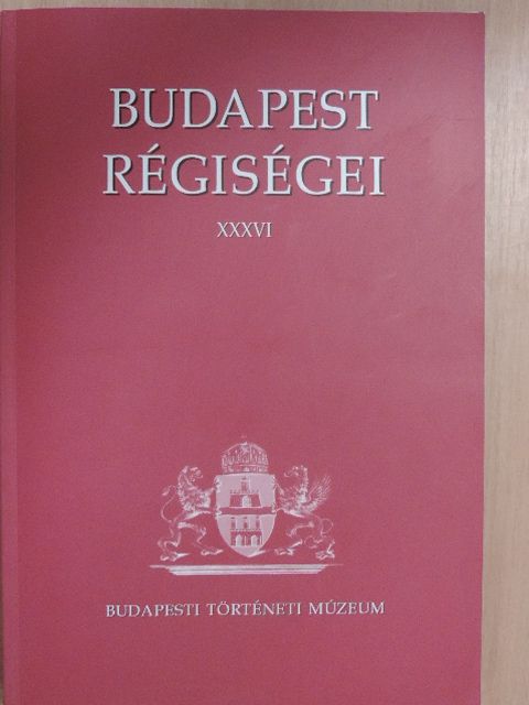 Katalin T. Bíró - Budapest régiségei XXXVI. [antikvár]