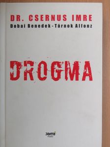 Dobai Benedek - Drogma [antikvár]