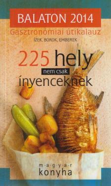 Vinkó József (szerk.), Szőnyi Szilárd (szerk.) - Balaton 2014 - Gasztronómiai útikalauz [antikvár]