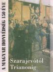 Dr.Szabó József János - Szarajevótól trianonig [antikvár]