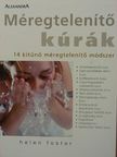 Helen Foster - Méregtelenítő kúrák [antikvár]