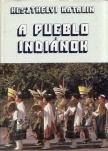 Keszthelyi Katalin - A pueblo indiánok [antikvár]