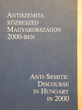 Gerő András - Antiszemita közbeszéd Magyarországon 2000-ben [antikvár]