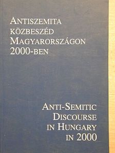 Gerő András - Antiszemita közbeszéd Magyarországon 2000-ben [antikvár]