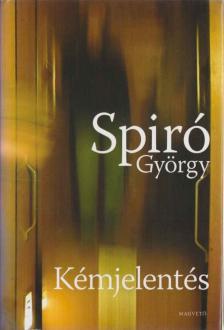 Spiró György - Kémjelentés [antikvár]