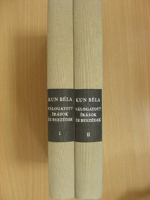 Kun Béla - Válogatott írások és beszédek I-II. [antikvár]