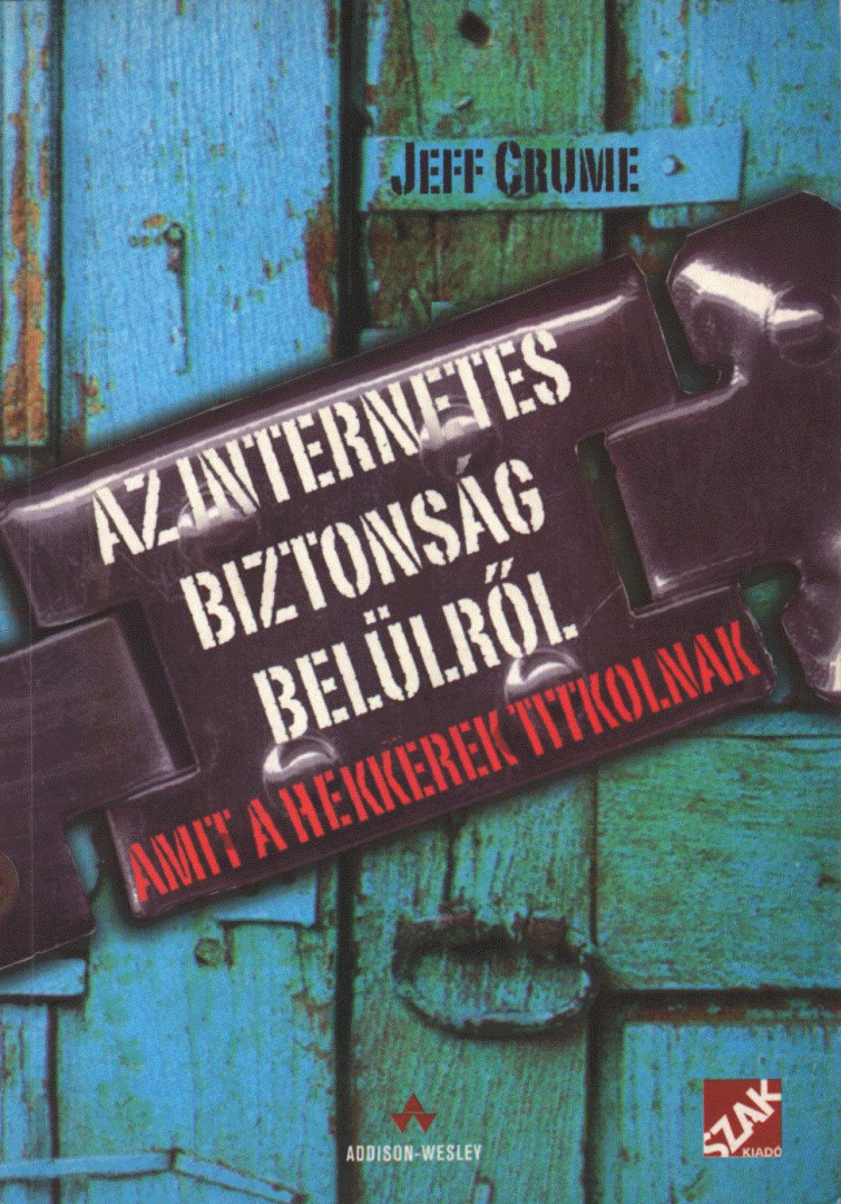 Jeff Crume - Az internetes biztonság belülről [antikvár]