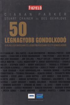Ciaran Parker - 50 legnagyobb gondolkodó [antikvár]