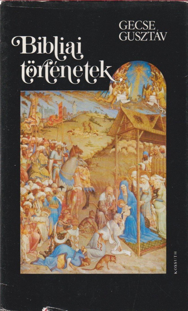 GECSE GUSZTÁV - Bibliai történetek [antikvár]