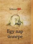 Csach Gábor - Mikszáz75 - Egy nap ünnepe [antikvár]
