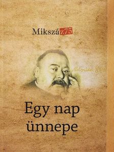 Csach Gábor - Mikszáz75 - Egy nap ünnepe [antikvár]