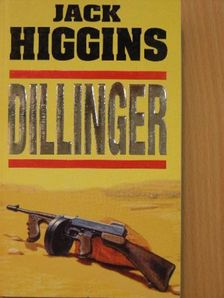 Jack Higgins - Dillinger [antikvár]