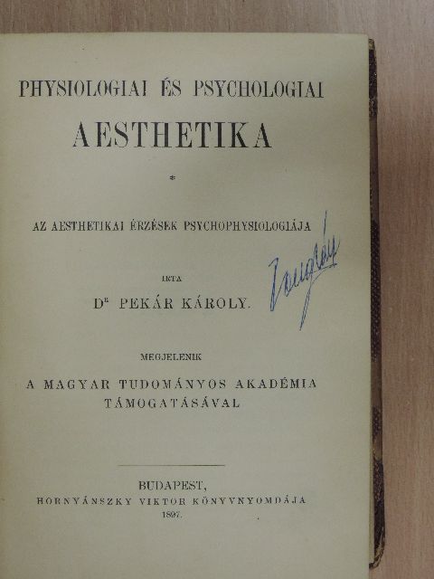 Dr. Pekár Károly - Physiologiai és psychologiai aesthetika [antikvár]