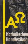Brinkmann, Bernhard - Katholisches Handlexikon [antikvár]
