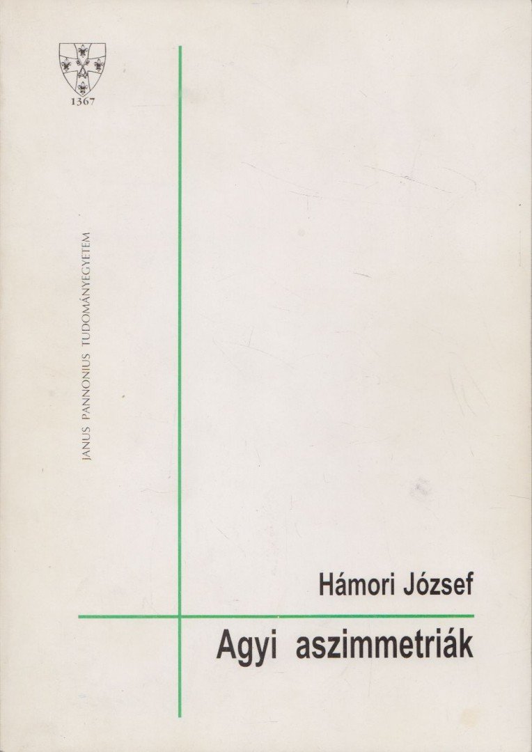 Hámori József - Agyi aszimmetriák [antikvár]