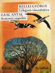 Gaál Antal - Arasznyi végtelen/Lélegzet-visszafojtva [antikvár]