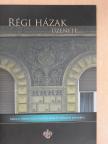 Régi házak üzenete... [antikvár]