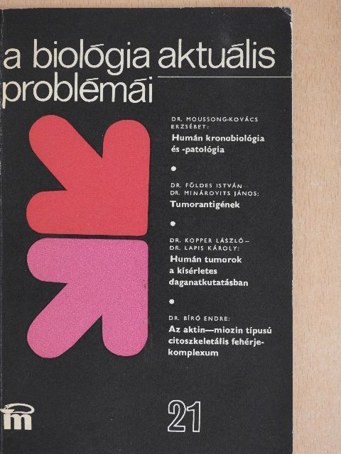 Dr. Bíró Endre - A biológia aktuális problémái 21. [antikvár]