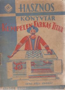 Páll András - Kempelen Farkas titka [antikvár]