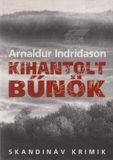 Arnaldur Indridason - Kihantolt bűnök [antikvár]
