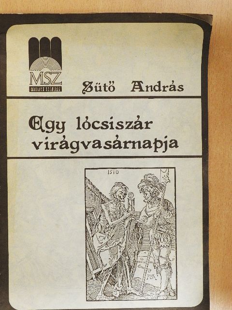 Sütő András - Egy lócsiszár virágvasárnapja [antikvár]