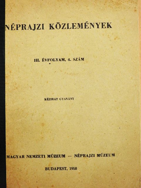 Dömötör Tekla - Néprajzi közlemények III. 4. [antikvár]