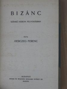 Herczeg Ferenc - Bizánc/Ocskay brigadéros [antikvár]