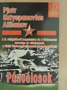 Pjotr Sztyepanovics Alihanov - Páncélosok [antikvár]