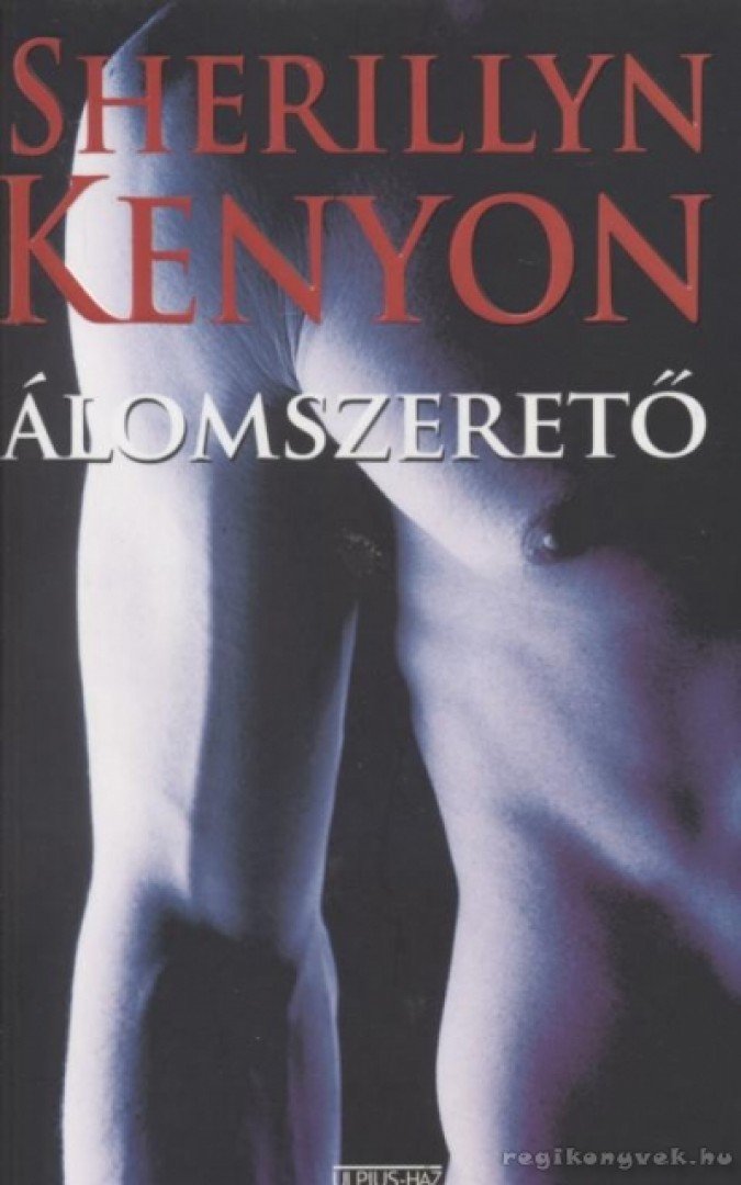 Sherrilyn Kenyon - Álomszerető [antikvár]