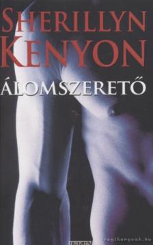 Sherrilyn Kenyon - Álomszerető [antikvár]