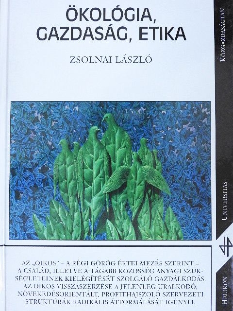 Zsolnai László - Ökológia, gazdaság, etika [antikvár]