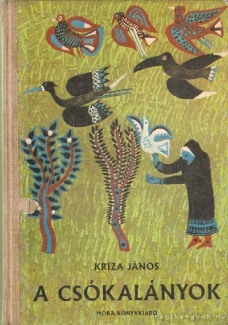 KRIZA JÁNOS - A csókalányok [antikvár]