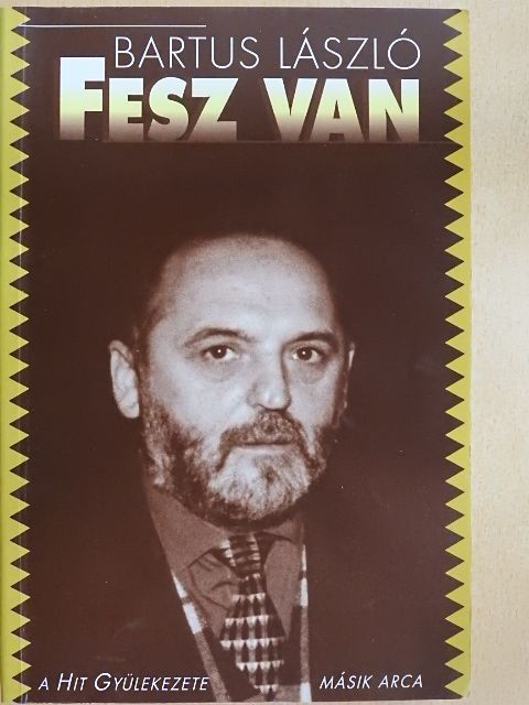 Bartus László - Fesz van [antikvár]