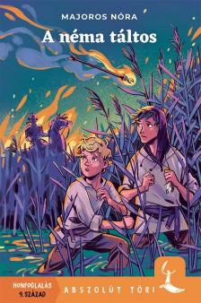 Majoros Nóra - A néma táltos [eKönyv: epub, mobi]
