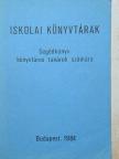 Ballér Endréné - Iskolai könyvtárak [antikvár]