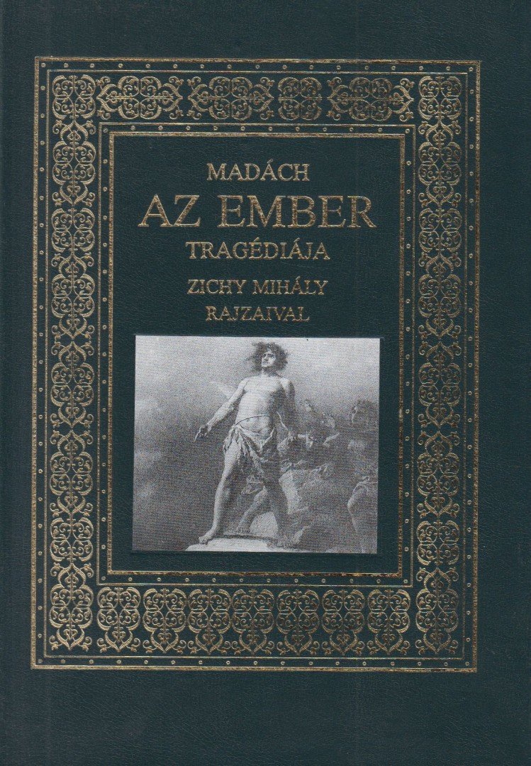 Madách Imre, Zichy Mihály - Az ember tragédiája - Díszkiadás [antikvár]