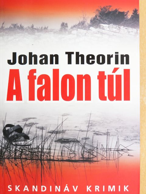 Johan Theorin - A falon túl [antikvár]