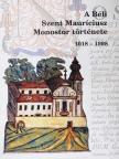 A Béli Szent Mauríciusz Monostor története 1018-1998 [antikvár]
