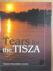 Fekete István - Tears for the Tisza [antikvár]